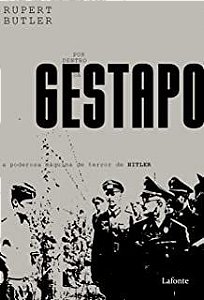 Livro por Dentro da Gestapo- a Poderosa Máquina de Terro de Hitler Autor Butler, Rupert (2020) [usado]