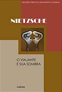 Livro Viajante e sua Sombra, O- Grandes Obras do Pensamento Universal Autor Nietzsche, Friedrich (2020) [novo]