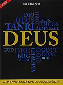 Livro Deus: as Provas Filosóficas de sua Existência. Autor Feracine, Luiz (2016) [usado]