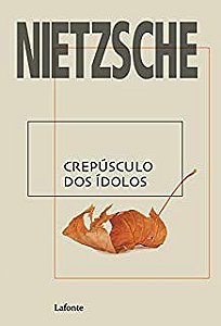 Livro Crepúsculo dos Ídolos Autor Nietzsche (2020) [novo]