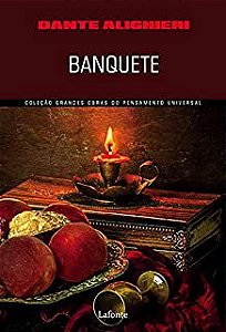 Livro Banquete - Col. Grandes Obras do Pensamento Universal Autor Alighieri, Dante (2018) [novo]