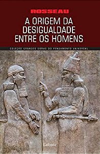 Livro Origem da Desigualdade entre os Homens, A- Col. Grandes Obras do Pensamento Universal Autor Rousseau, Jean Jacques (2017) [novo]