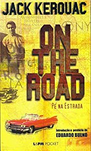 Livro On The Road :pé na Estrada Autor Kerouac, Jack (2004) [usado]