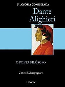 Livro Dante Alighieri- o Poeta Filósofo Autor Zampognaro, Carlos E. (2011) [usado]