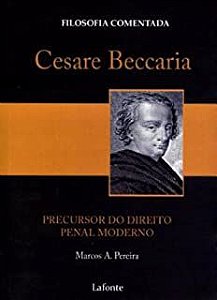 Livro Cesare Beccaria- Precursor do Direito Autor Pereira, Marcos A. (2011) [novo]