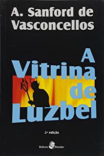 Livro Vitrina de Luzbel, a Autor Vasconcellos, A. Sanford de (2008) [usado]