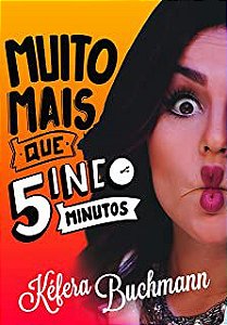 Livro Muito Mais que 5inco Minutos Autor Buchmann, Kéfera (2015) [usado]