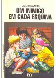 Livro um Inimigo em Cada Esquina Autor Dewnick, Raul (1995) [usado]