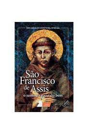 Livro São Francisco de Assis o Santo da Humildade Autor Desconhecido (2002) [usado]