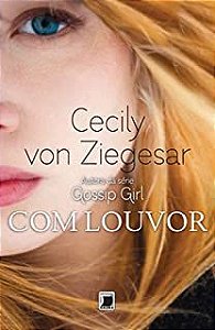 Livro com Louvor Autor Ziegesar, Cecily Von (2011) [usado]