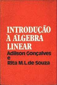 Livro Introdução À Álgebra Linear Autor Gonçalves, Adilson (1977) [usado]