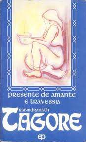 Livro Presente de Amante e Travessia Autor Tagore, Rabindranath (1991) [usado]