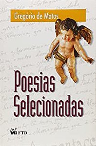 Livro Poesias Selecionadas Autor Matos, Gregório (1998) [usado]