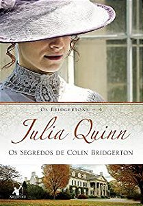 Livro os Segredos de Colin Bridgerton - os Bridgertons 4 Autor Quinn, Julia (2014) [usado]