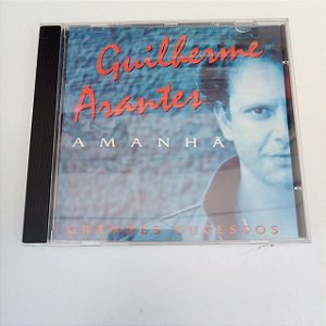 Cd Guilherme Arantes - Amnahã Interprete Guilherme Arantes [usado]