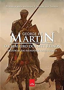 Livro o Cavaleiro dos Sete Reinos: Histórias do Mundo de Gelo e Fogo Autor Martin, George R. R. (2014) [seminovo]