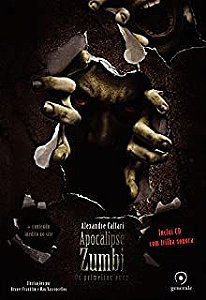 Livro Apocalipse Zumbi- os Primeiros Anos Autor Callari, Alexandre (2011) [usado]