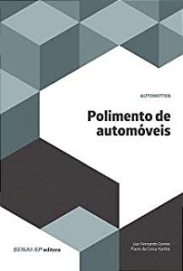 Livro Polimento de Automóveis - Automotiva Autor Gomes, Luiz Fernando e Paulo da Costa (2016) [usado]