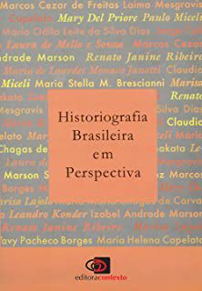 Livro Historiografia Brasileira em Perspectiva Autor Vários Autores (2007) [usado]