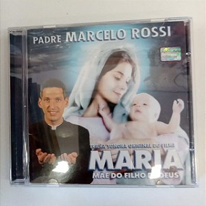 Cd Padre Marcelo Rossi - Trilha Sonora Original Filme Maria Interprete Padre Marcelo Rossi e Convidados [usado]