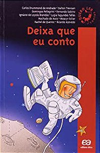 Livro Deixa que Eu Conto Autor Andrade, Carlos Drummond de e Outros (2008) [usado]