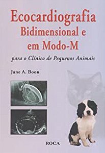 Livro Ecocardiografia Bidimensional e em Modo-m Autor Jene A. Boon (2005) [seminovo]