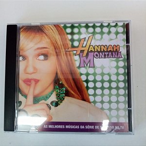 Cd Hannah Montana - as Melhores Musicas da Série de Sucesso na Tv Interprete Hanna Montana (2006) [usado]