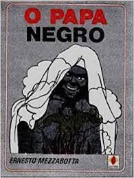 Livro Papa Negro, o Autor Mezzabotta, Ernesto [usado]