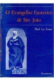 Livro Evangelho Esoterico de Sao João, o Autor Cour, Paul Le [usado]