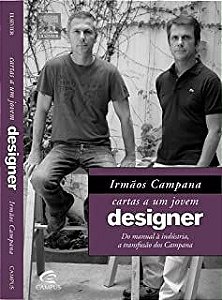 Livro Cartas a um Jovem Designer- do Manual À Indústria, a Transfusão dos Campana Autor Campana, Irmãos (2009) [usado]