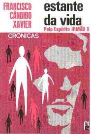 Livro Estante da Vida Autor Xavier, Francisco Cândido (1983) [usado]
