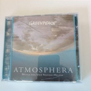 Cd Greenpeace - Atmosfera /música para Respirar Melhor Interprete Varios Artistas [usado]