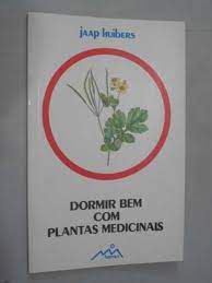 Livro Dormir bem com Plantas Medicinais Autor Huibers, Jaap (1983) [usado]