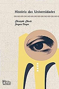Livro História das Universidades Autor Charle, Chistophe e Jacques Verger (1996) [usado]