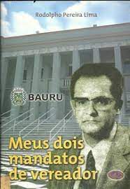 Livro Meus Dois Mandatos de Vereador Autor Lima, Rodolpho Pereira (2014) [usado]