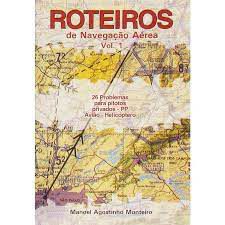 Livro Roteiros de Navegação Aérea- Vol. 1 Autor Monteiro, Manoel Agos (2008) [usado]