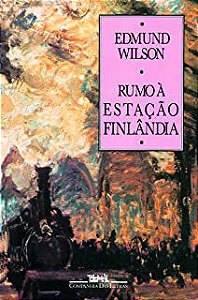 Livro Rumo À Estação Finlândia Autor Wilson, Edmund (1986) [usado]