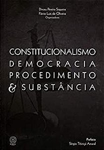 Livro Constitucionalismo Democracia Procedimento e Substância Autor Siqueira, Dirceu Pereira e Flávio Luis de Oliveira (2013) [usado]