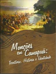 Livro Monções em Camapuã: Território, História e Identidade Autor Lima, Vanuza Ribeiro e Maria Augusta de (2012) [usado]