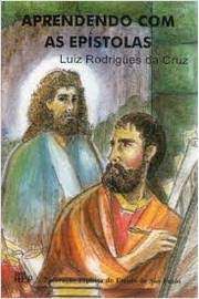 Livro Aprendendo com as Epistolas Autor Cruz, Luiz Rodrigues da [usado]