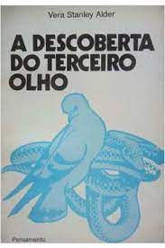 Livro Descoberta do Terceiro Olho, a Autor Alder, Vera Stanley (1968) [usado]