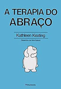 Livro Terapia do Abraço, a Autor Keating, Keathleen [usado]