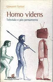 Livro Homo Videns: Televisão e Pós-pensamento Autor Sartori, Giovanni (2001) [usado]