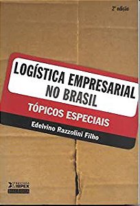 Livro Logistica Empresarial no Brasil: Tópicos Especiais Autor Filho, Edelvino Razzolini (2011) [usado]