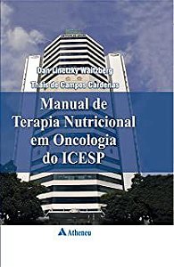 Livro Manual de Terapia Nutricional em Oncologia do Icesp Autor Waitzberg, Dan Linetzky e Thais de Campos Cardenas (2011) [usado]