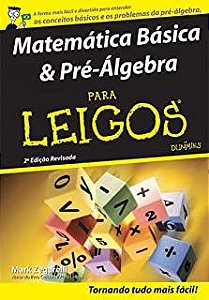 Livro Matemática Básica e Pré-álgebra para Leigos Autor Zegarelli, Mark (2009) [usado]