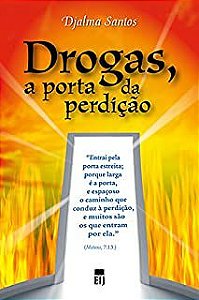 Livro Drogas, a Porta da Perdição Autor Santos, Djalma (2015) [usado]