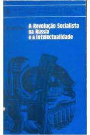 Livro Revolução Socialista na Rússia e a Intelectualidade, a Autor Fediúkine , S. (1981) [usado]