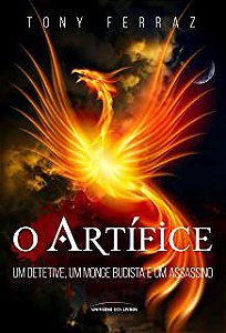 Livro Artífice- um Detetive, um Monge Budista e um Assassino Autor Ferraz, Tony (2014) [usado]