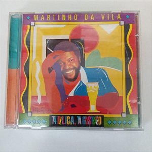 Cd Martinho da Vila - Tá Delícia , Tá Gostoso Interprete Martinho da Vila (2004) [usado]